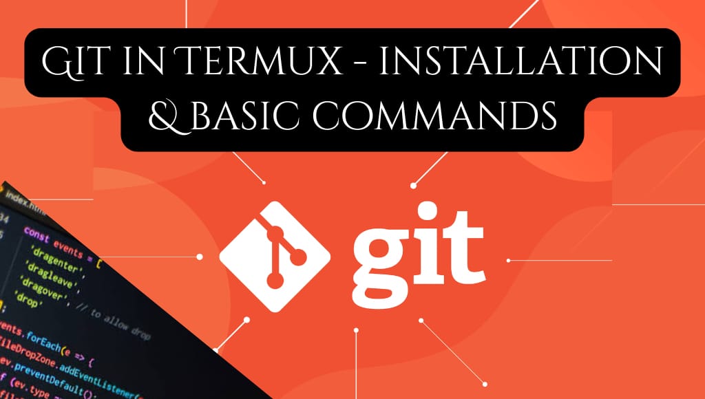 Git in Termux installation and basic commands