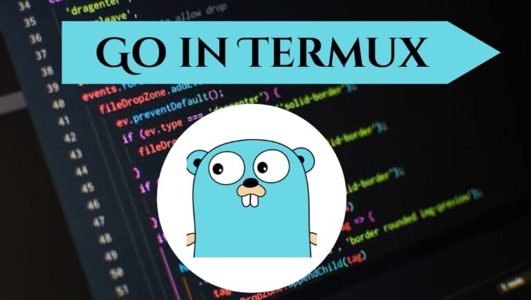 Go in Termux installation and basic commands