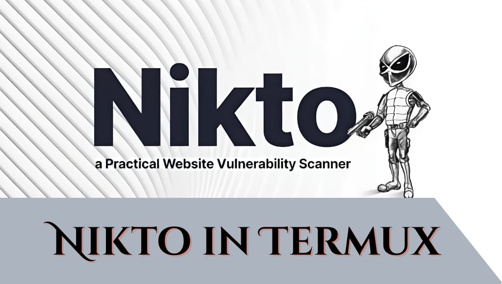 Nikto in Termux installation and basic commands